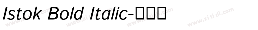 Istok Bold Italic字体转换